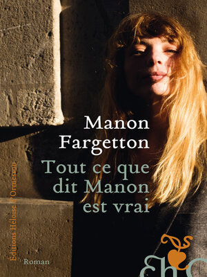 cover image of Tout ce que dit Manon est vrai